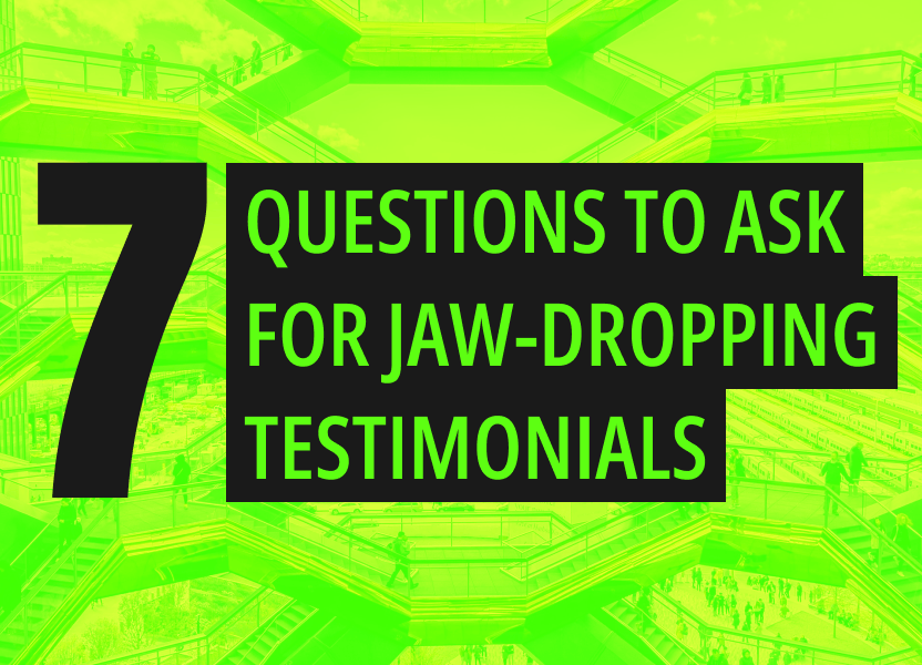 7-questions-to-ask-for-jaw-dropping-testimonials-the-ask-method-company